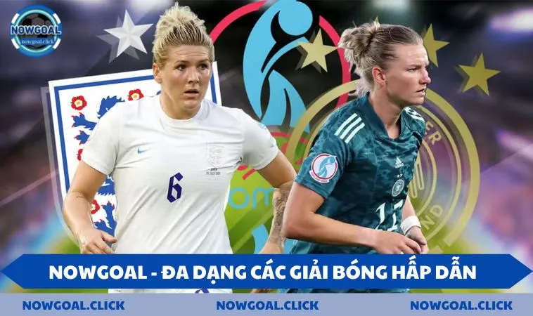 nowgoal da dang giai dau NOWGOAL - Đa dạng các giải bóng hấp dẫn